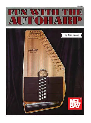 Fun with the Autoharp Media Mel Bay