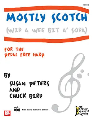 Mostly Scotch (Wid A Wee Bit A' Soda) (Book + Online Audio) for the Pedal Free Harp