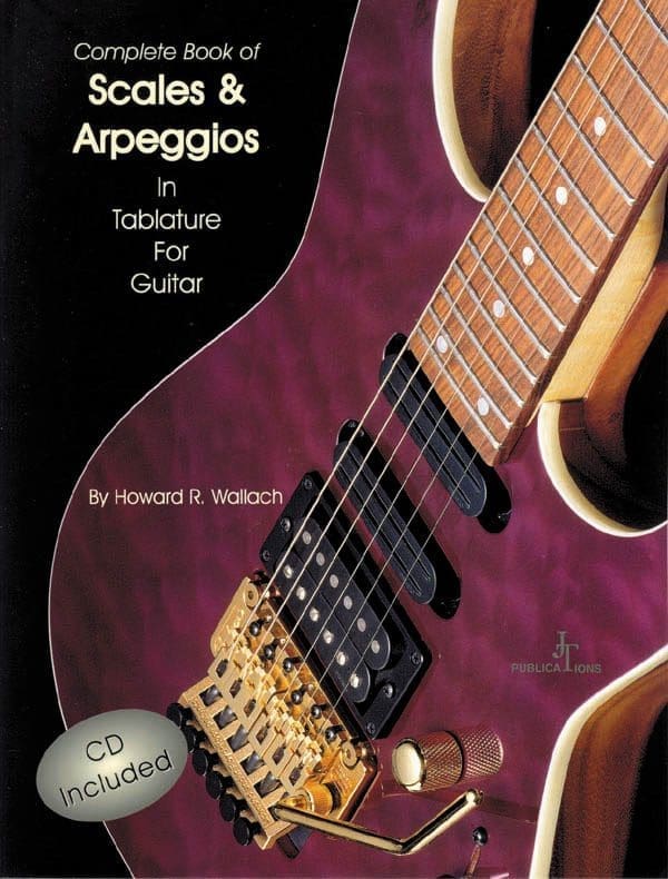Scales & Arpeggios in Tablature for Guitar • Complete Edition