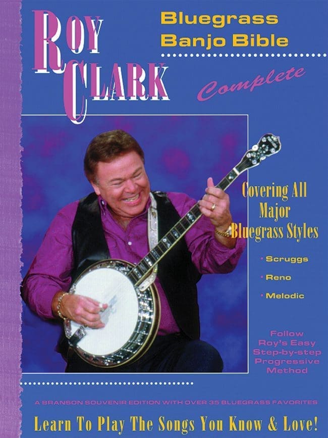 Roy Clark's Bluegrass Banjo Bible • Method & Songbook