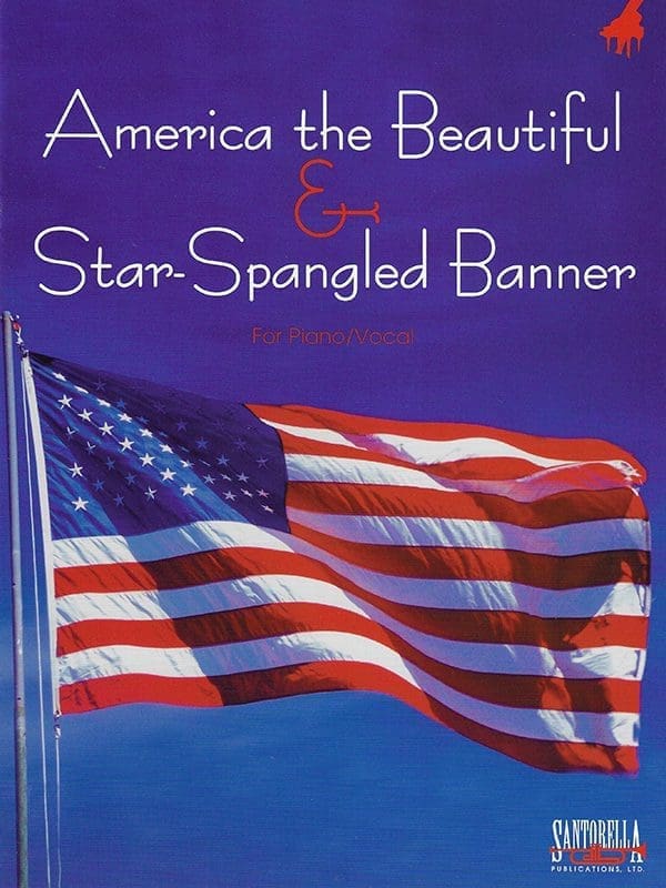 America the Beautiful & Star-Spangled Banner • Piano Vocal Edition