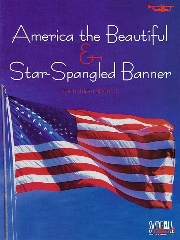 Star-Spangled Banner & America the Beautiful for Trumpet and Piano