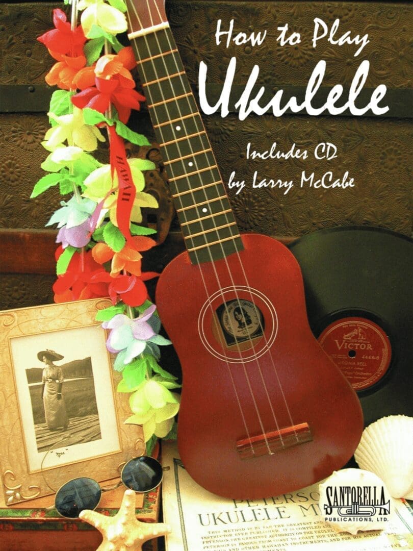 How To Play Ukulele • Method & Songbook