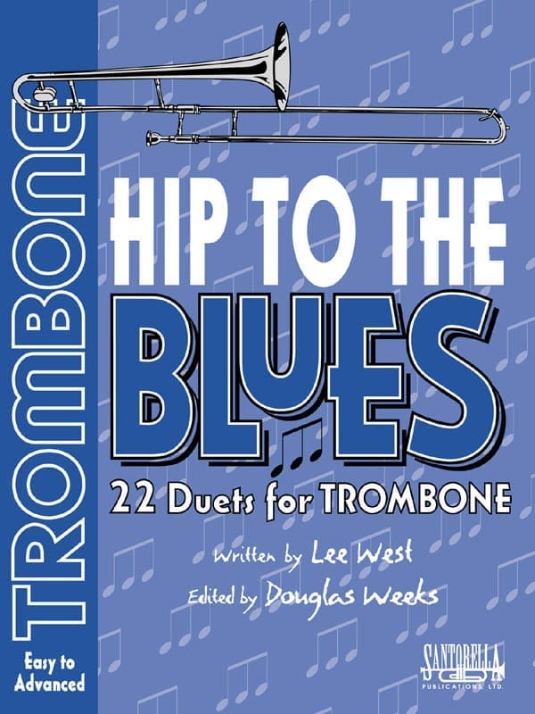 Hip To The Blues • Jazz Duets for Trombone