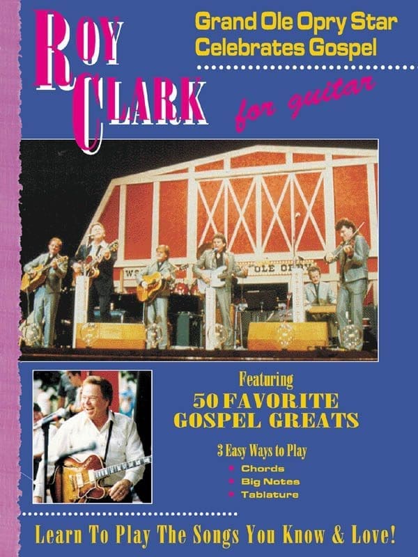 Roy Clark's Grand Ole Opry Gospel Greats for Guitar