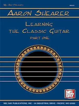 Aaron Shearer Learning the Classic Guitar Part 1 Media Mel Bay