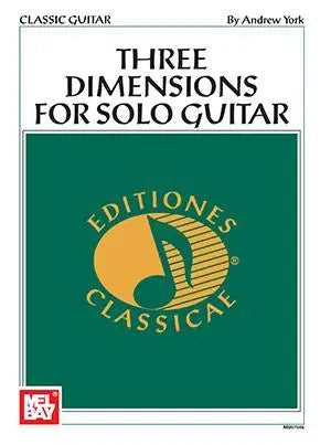 Andrew York Three Dimensions for Solo Guitar Media Mel Bay