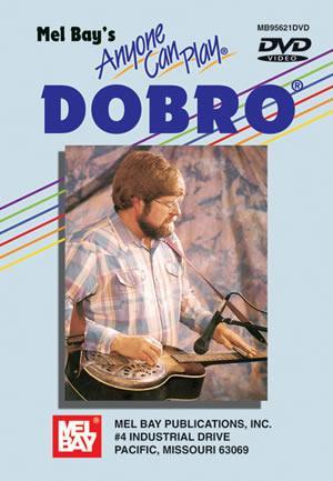 Anyone Can Play Dobro  DVD Media Mel Bay