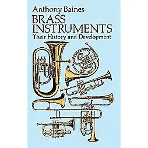 Brass Instruments: Their History and Development Media Lark in the Morning