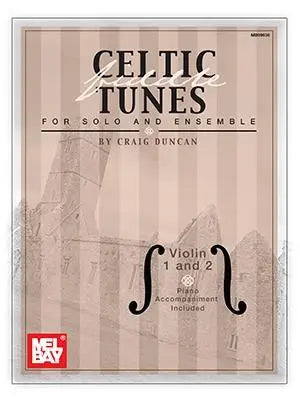 Celtic Fiddle Tunes for Solo and Ensemble, Violin 1 and 2 Media Mel Bay