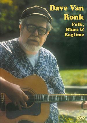 Dave Van Ronk:  Folk, Blues & Ragtime   DVD Media Mel Bay