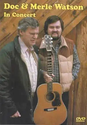 Doc & Merle Watson in Concert DVD Media Mel Bay