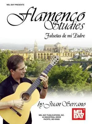 Flamenco Studies: Falsetas de mi Padre Media Mel Bay
