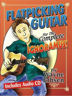 Flatpicking Guitar for the Complete Ignoramus! Book/CD Set Media Mel Bay