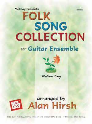 Folk Song Collection for Guitar Ensemble Media Mel Bay