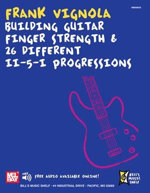 Frank Vignola - Building Guitar Finger Strength & 26 Different II-5-I Progressions Media Mel Bay