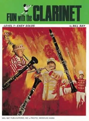 Fun with the Clarinet Media Mel Bay