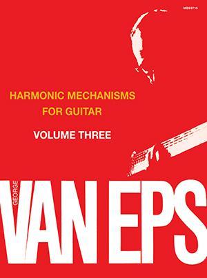 George Van Eps Harmonic Mechanisms for Guitar, Volume 3 Media Mel Bay
