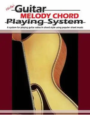 Guitar Melody Chord Playing System Media Mel Bay