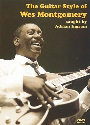 Guitar Style of Wes Montgomery  DVD Media Mel Bay