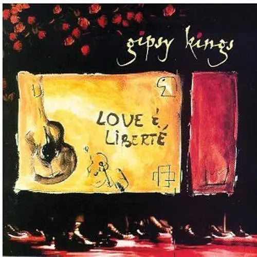 Gypsy Kings - Love & Liberte Media Lark in the Morning