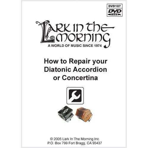 How to Repair your Diatonic Accordion or Concertina DVD Media Lark in the Morning