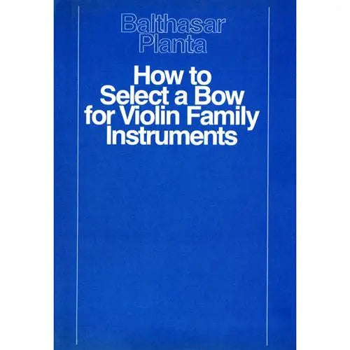 How To Select A Bow For Violin Family Instruments Media Lark in the Morning