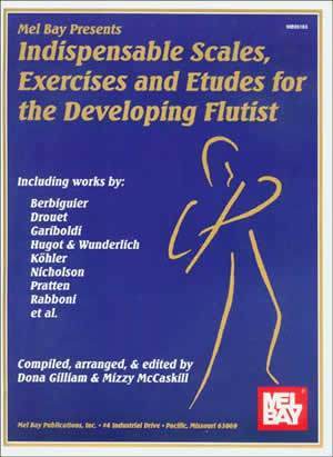 Indispensable Scales, Exercises & Etudes for the Developing Flutist Media Mel Bay