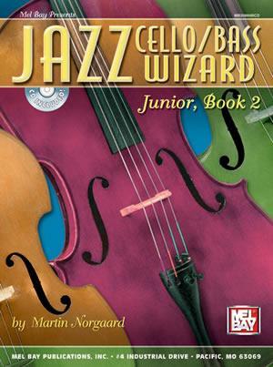 Jazz Cello/Bass Wizard Junior, Book 2  Book/CD Set Media Mel Bay