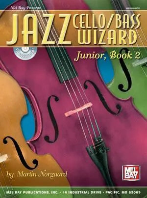 Jazz Cello/Bass Wizard Junior, Book 2 Book/CD Set Media Mel Bay
