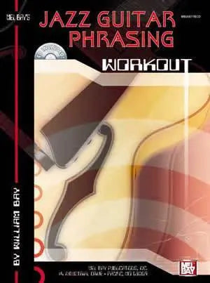 Jazz Guitar Phrasing Workout Book/CD Set Media Mel Bay