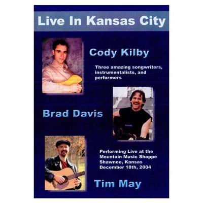 Kilby, Davis & May Live in Kansas City DVD Media Mel Bay