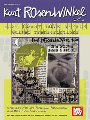 Kurt Rosenwinkel Trio - East Coast Love Affair Media Mel Bay