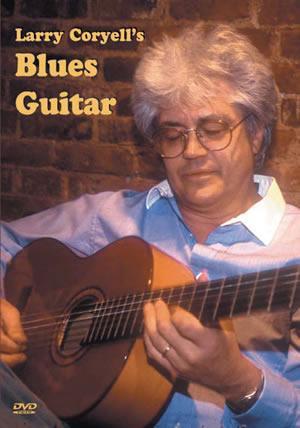 Larry Coryell's Blues Guitar  DVD Media Mel Bay