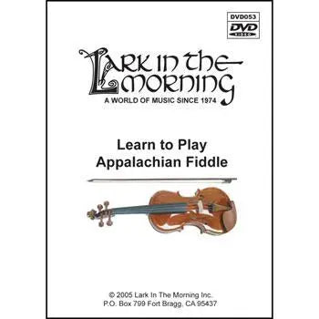 Learn to Play Appalachian Fiddle DVD Media Lark in the Morning