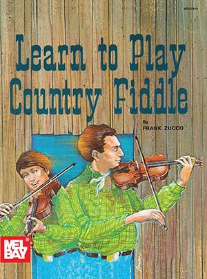 Learn to Play Country Fiddle Media Mel Bay