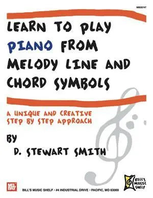 Learn to Play Piano from Melody Line and Chord Symbols Media Mel Bay