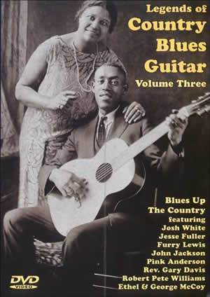 Legends of Country Blues Guitar Volume Three  DVD Media Mel Bay