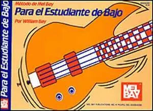 Metodo de Mel Bay Para el estudiante del Bajo Media Mel Bay