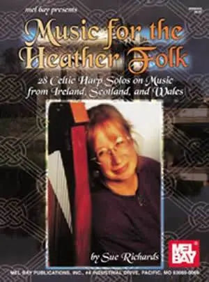 Music for the Heather Folk Media Mel Bay