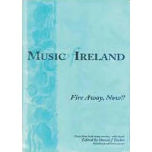 MUSIC OF IRELAND,Fire Away Now Media Mel Bay