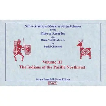 Native American Music in Seven Volumes, Vol. 3: The Indians of the Pacific Northwest Media Lark in the Morning