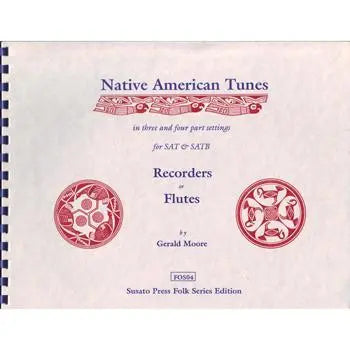 Native American Tunes in 3 & 4 part settings for recorders or flutes Media Lark in the Morning