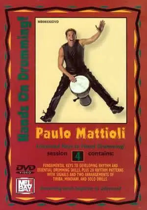 Paulo Mattioli's Hands On Drumming DVD, Session 4 Media Mel Bay