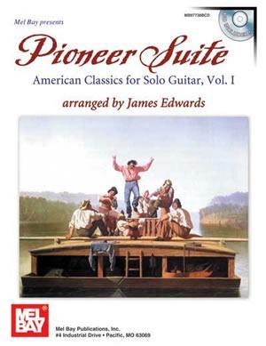 Pioneer Suite, American Classics for Solo Guitar Media Mel Bay