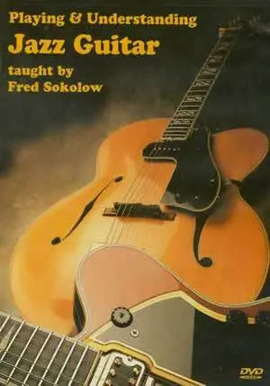 Playing & Understanding Jazz Guitar DVD Media Mel Bay