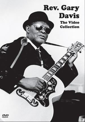 Rev. Gary Davis:  The Video Collection on DVD Media Mel Bay