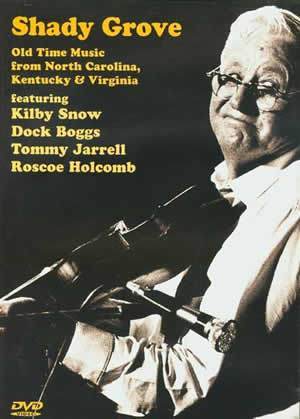 Shady Grove  DVD Media Mel Bay