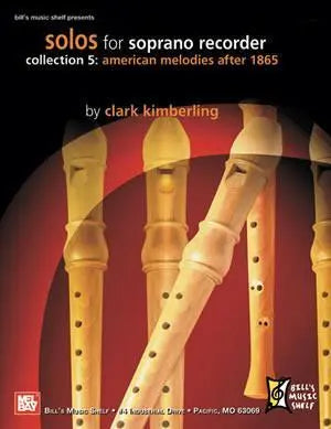 Solos for Soprano Recorder, Collection 5 Media Mel Bay