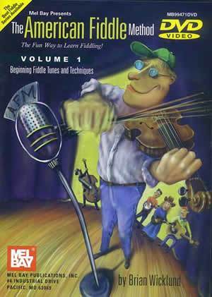 The American Fiddle Method,  Volume 1 - Fiddle  DVD Media Mel Bay